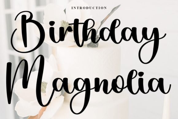 Testing Birthday Magnolia as a Celebration-Ready Web Font